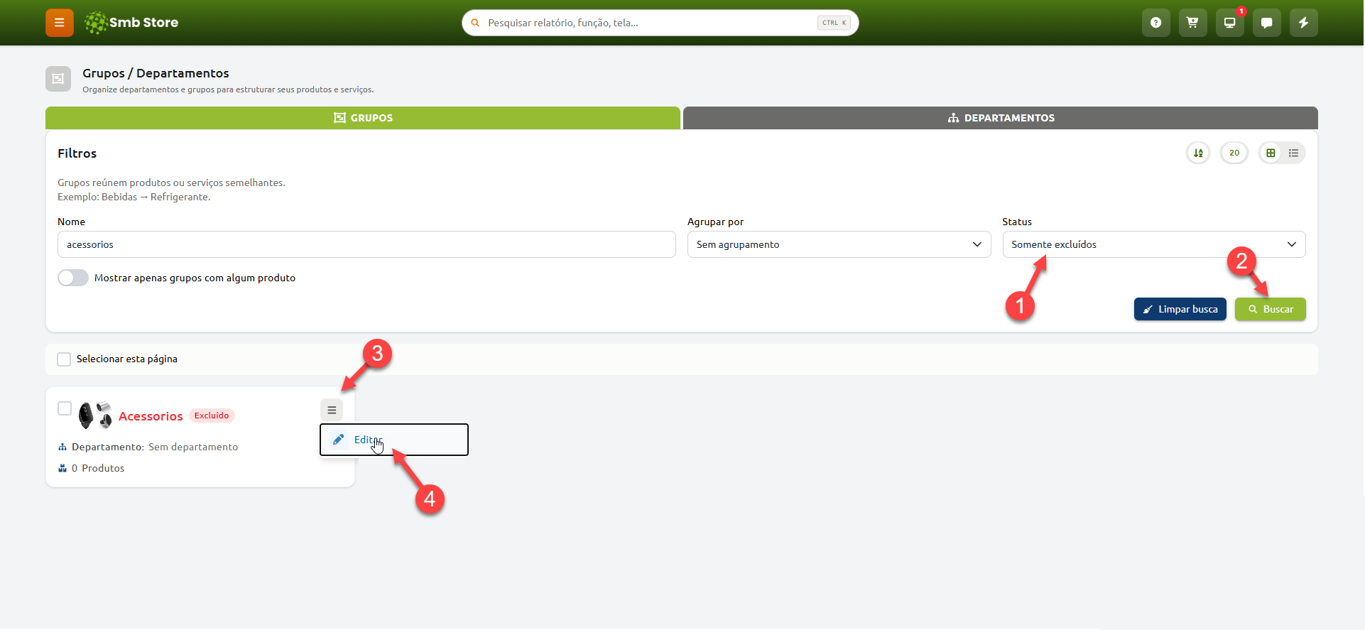 Tela de gerenciamento de grupos no Smb Store, demonstrando a busca de itens com o filtro de status definido como "Somente excluídos" e a seleção da opção "Editar" em um grupo excluído listado no resultado.