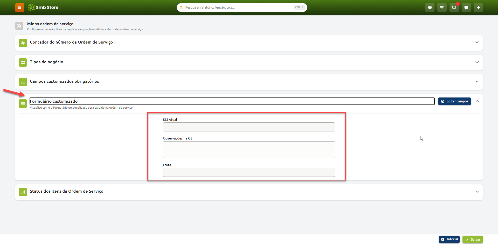 Tela de configuração de ordem de serviço no sistema Smb Store, com a seção "Formulário customizado" expandida exibindo a pré-visualização dos campos KM Atual, Observações na OS e Frota, além do botão para editar campos.