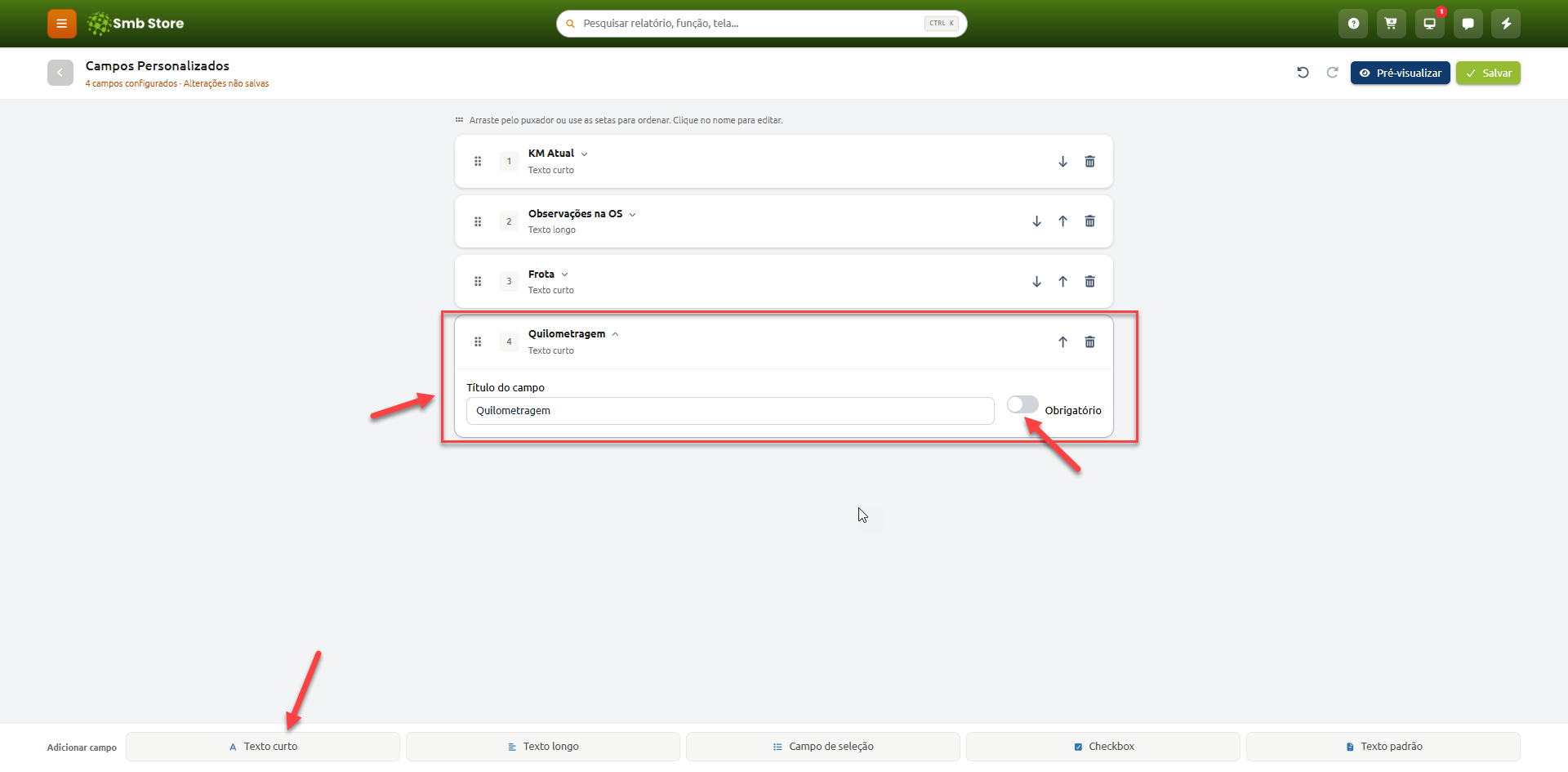 Tela de configuração de campos personalizados no Smb Store, com a edição de um campo de texto curto chamado "Quilometragem", opções de definição do título e preenchimento obrigatório, além da barra inferior para adicionar novos tipos de campos.