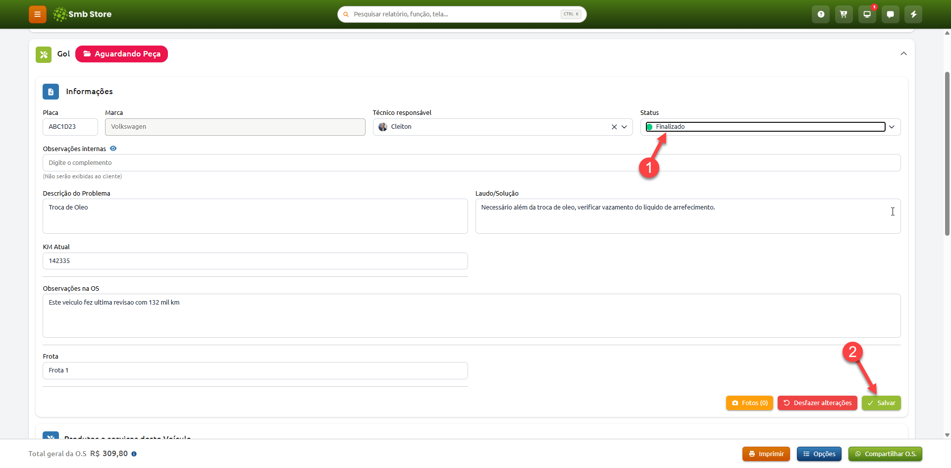 Tela de edição de ordem de serviço no Smb Store, com destaque para a alteração do campo Status para Finalizado indicada pelo número 1 e o clique no botão Salvar indicado pelo número 2.