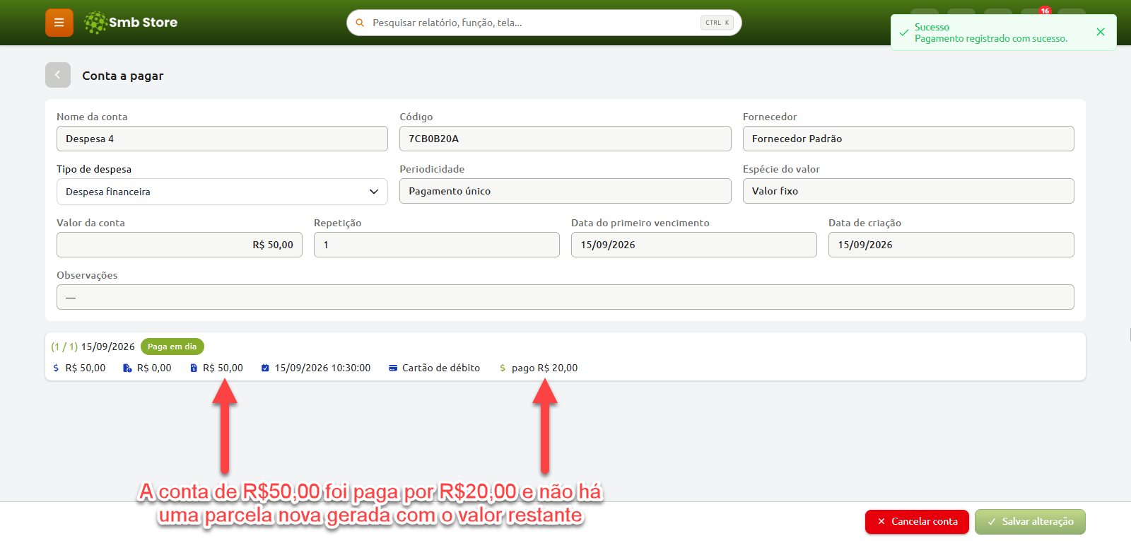 Tela de detalhes de conta a pagar no Smb Store com notificação de pagamento registrado com sucesso, destacando que a conta no valor de R$ 50,00 foi quitada com o pagamento parcial de R$ 20,00 sem a criação de uma nova parcela para o saldo restante.
