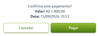 Janela de confirmação de pagamento no valor de R$ 1.800,00, com data de 15/09/2026 às 10:53 e opções para cancelar ou pagar.