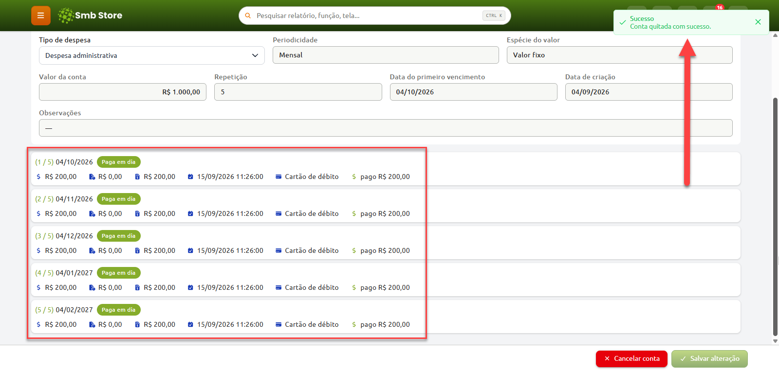 Tela do sistema Smb Store com a notificação de confirmação de conta quitada com sucesso e a listagem das cinco parcelas da despesa registradas com o status "Paga em dia".