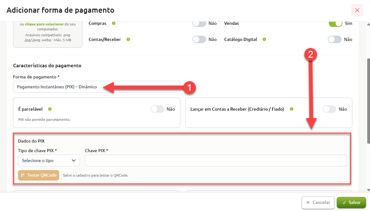 Tela de cadastro de forma de pagamento com a opção "Pagamento Instantâneo (PIX) – Dinâmico" selecionada no campo Forma de pagamento (1), exibindo abaixo a seção "Dados do PIX" (2) com campos para tipo e valor da chave PIX.