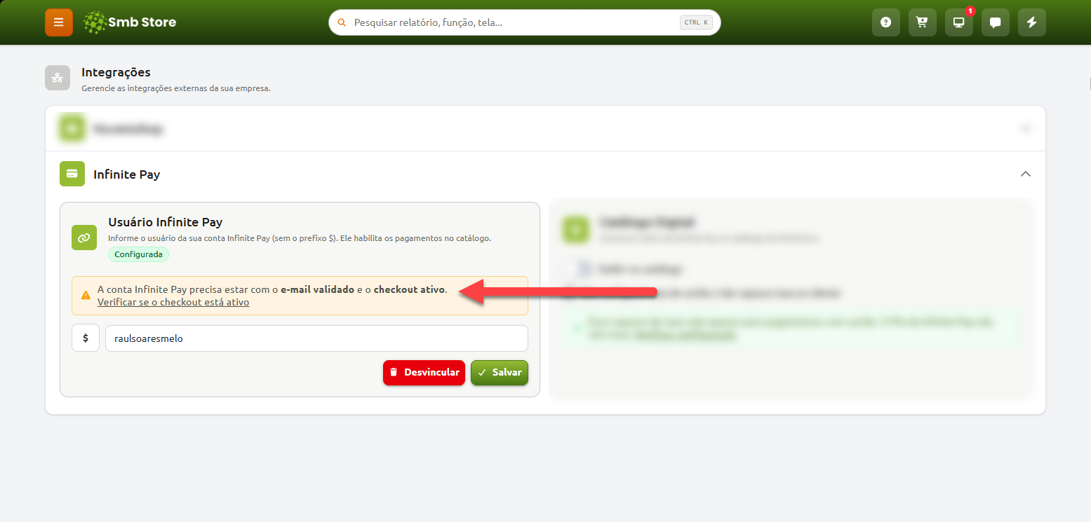 Tela de integrações do Smb Store com a configuração da Infinite Pay, exibindo um aviso em destaque que informa a necessidade de a conta estar com o e-mail validado e o checkout ativo.