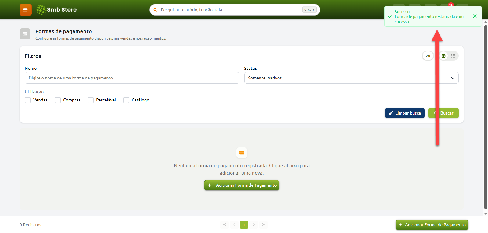 Tela de formas de pagamento no sistema Smb Store com notificação de confirmação informando que a forma de pagamento foi restaurada com sucesso.