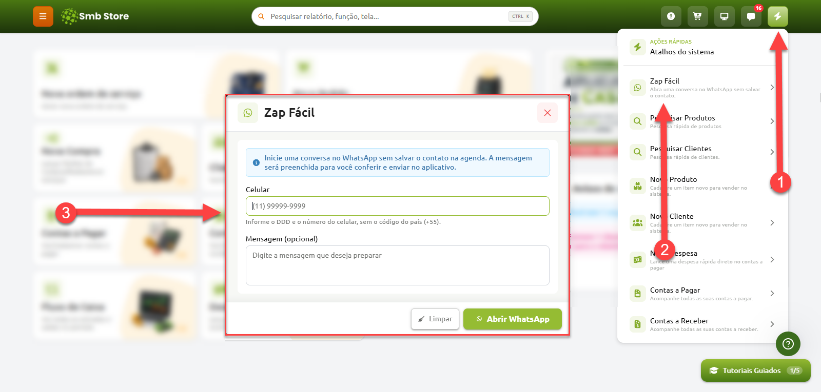 Passo a passo no sistema Smb Store para usar a função Zap Fácil: acessa-se o menu de ações rápidas no topo direito, seleciona-se a opção Zap Fácil e, na janela exibida, informa-se o número de celular e mensagem opcional para abrir uma conversa no WhatsApp sem salvar o contato.