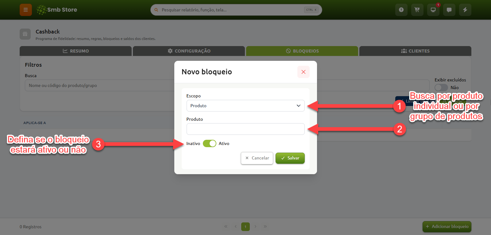 Tela do Smb Store na aba de Bloqueios do Cashback com a janela de Novo bloqueio aberta, indicando o preenchimento do escopo (individual ou grupo), a seleção do produto e a definição do status como ativo ou inativo.