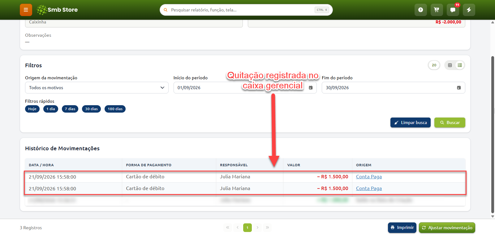 Histórico de movimentações do Smb Store exibindo filtros por período e o registro de quitações de contas pagas no caixa gerencial, detalhando data, forma de pagamento, responsável e valores debitados.