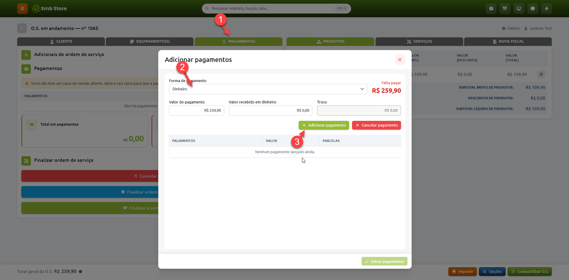 Passo a passo para registrar pagamentos em uma ordem de serviço no Smb Store, indicando o acesso à aba "PAGAMENTOS" (1), a seleção da forma de pagamento e inserção dos valores na janela sobreposta (2), e a confirmação através do botão "+ Adicionar pagamento" (3).