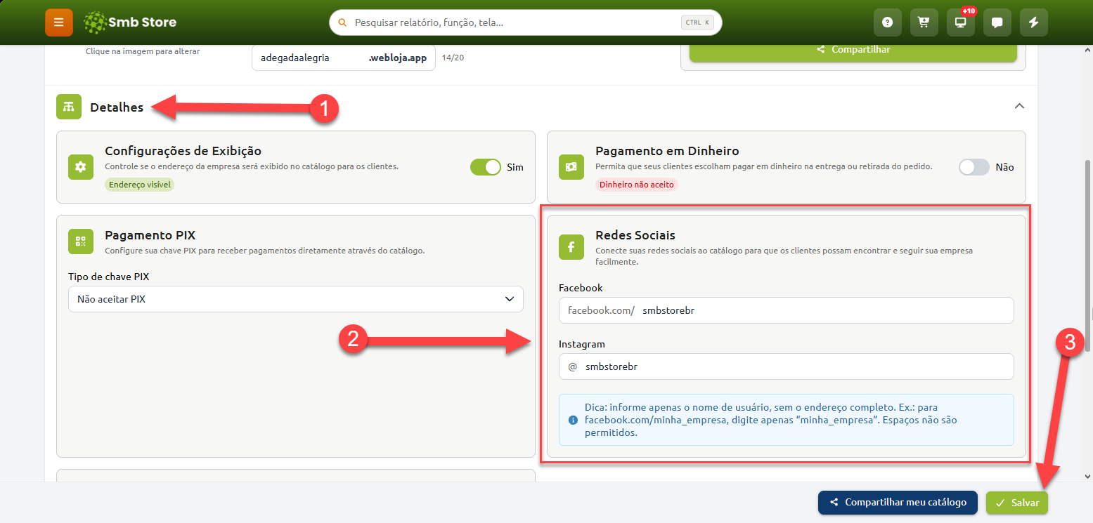 Tela de configurações do Smb Store exibindo o passo a passo para vincular redes sociais ao catálogo, indicando o menu Detalhes, os campos para inserção dos usuários do Facebook e Instagram, e o botão Salvar.