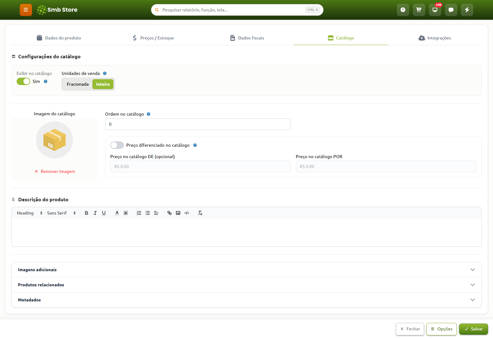 Tela de cadastro de produto na aba Catálogo do sistema Smb Store, permitindo configurar a exibição do item com campos para imagem, ordem, preços diferenciados, editor de texto para descrição do produto e seções para imagens adicionais, produtos relacionados e metadados.