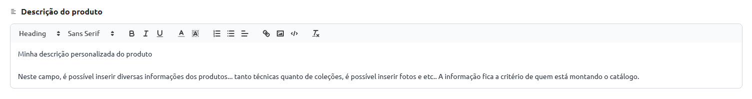 Campo de edição de texto rico intitulado "Descrição do produto", com barra de ferramentas de formatação e texto de exemplo sobre a inserção de informações personalizadas do item.