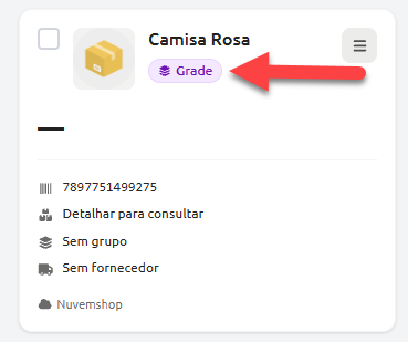 Card de cadastro do produto "Camisa Rosa", destacando a etiqueta "Grade" ao lado do nome do item e exibindo detalhes como código de barras, grupo, fornecedor e integração com Nuvemshop.