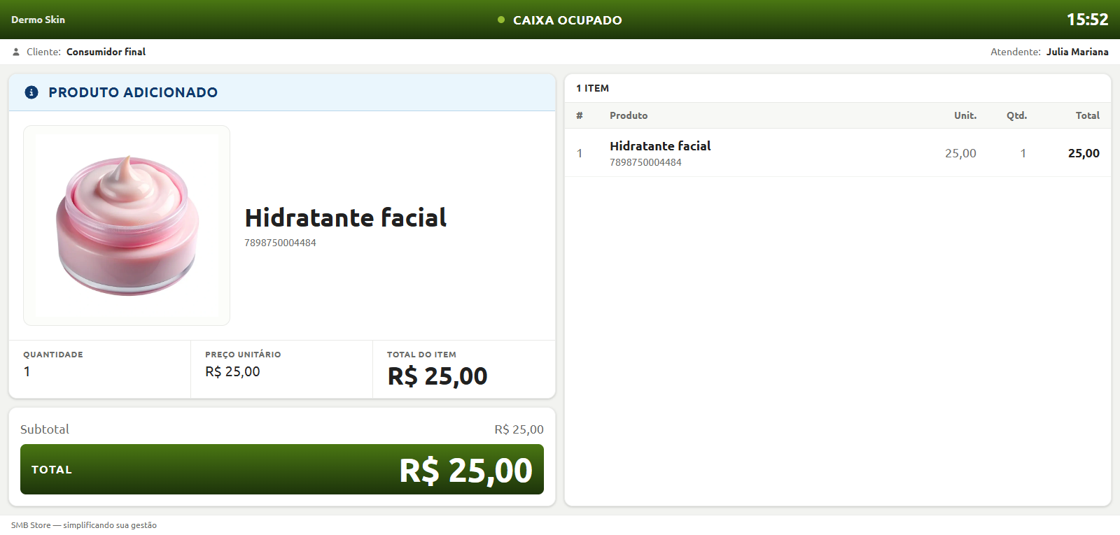 Tela de ponto de venda no estado de caixa ocupado, exibindo a confirmação do item adicionado "Hidratante facial", com detalhes de quantidade, preço unitário, lista de itens da venda e o valor total atualizado de R$ 25,00.