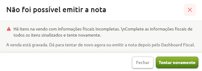 Mensagem de erro indicando impossibilidade de emitir a nota fiscal devido a itens na venda com informações fiscais incompletas, informando que a venda foi gravada e oferecendo as opções de fechar ou tentar novamente.