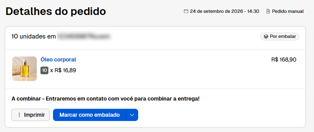 Tela de detalhes do pedido com status por embalar, exibindo o produto óleo corporal com quantidade, valor unitário e total, aviso de entrega a combinar e botões para imprimir e marcar como embalado.