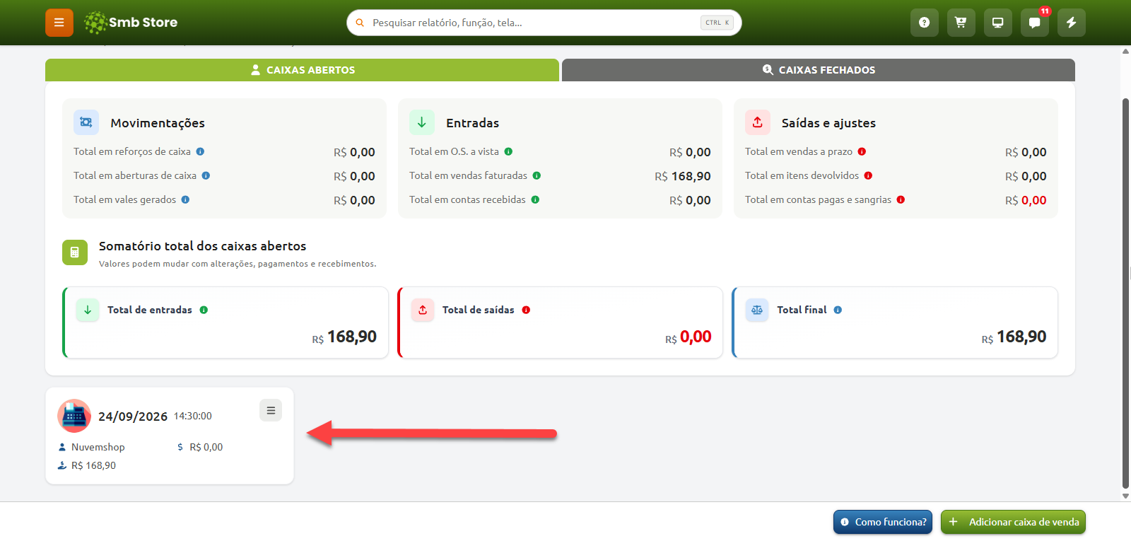 Tela de caixas abertos no Smb Store exibindo o resumo financeiro de movimentações, entradas, saídas e saldo total, com uma seta vermelha apontando para o registro de um caixa aberto da Nuvemshop.