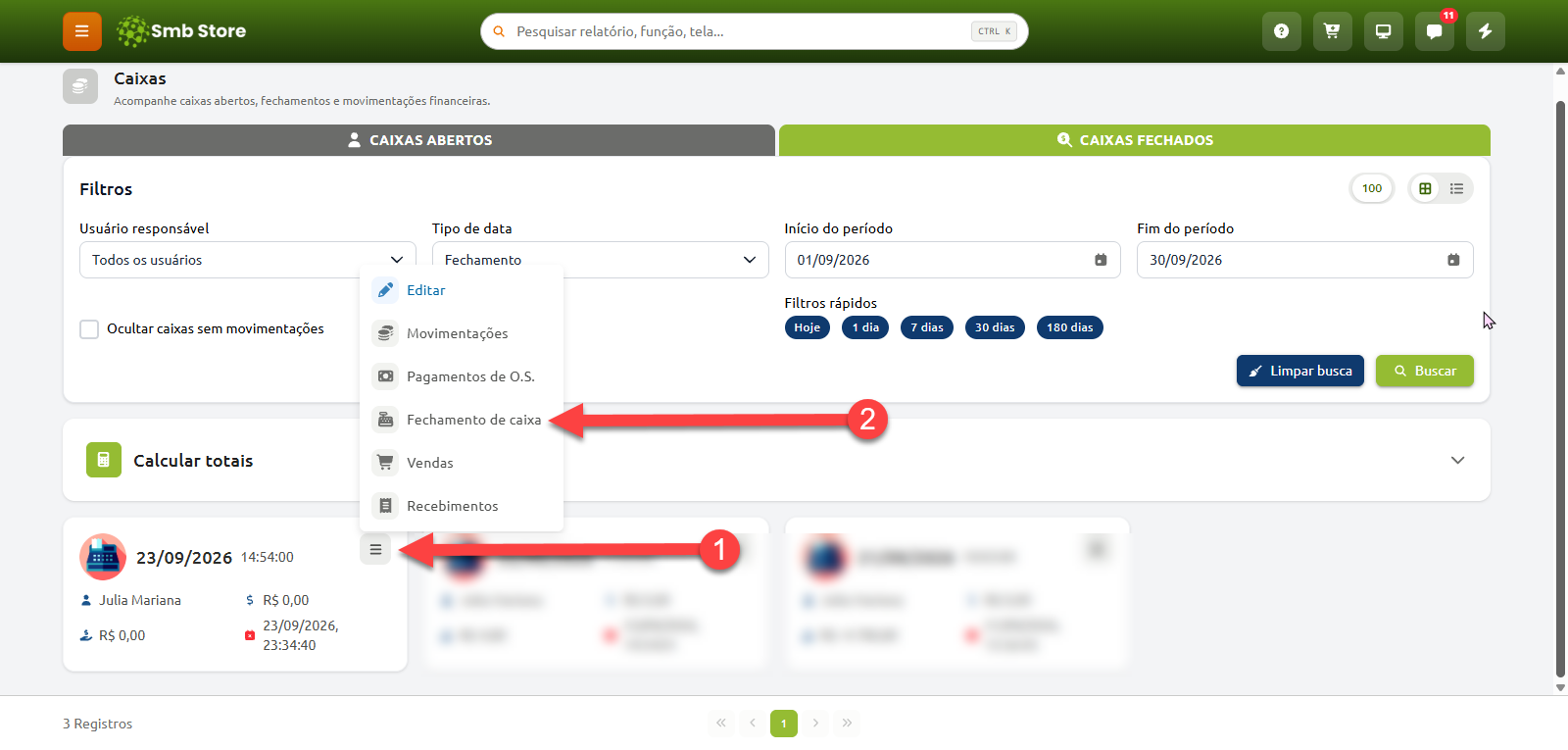 Tela de gerenciamento de caixas fechados no Smb Store, indicando a abertura do menu de opções de um registro de caixa e a seleção do item "Fechamento de caixa".