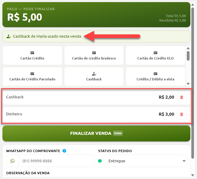 Tela de finalização de pagamento no caixa exibindo o valor total de 5 reais quitado por meio de pagamento dividido entre cashback e dinheiro, acompanhado da indicação do uso de cashback do cliente na venda.