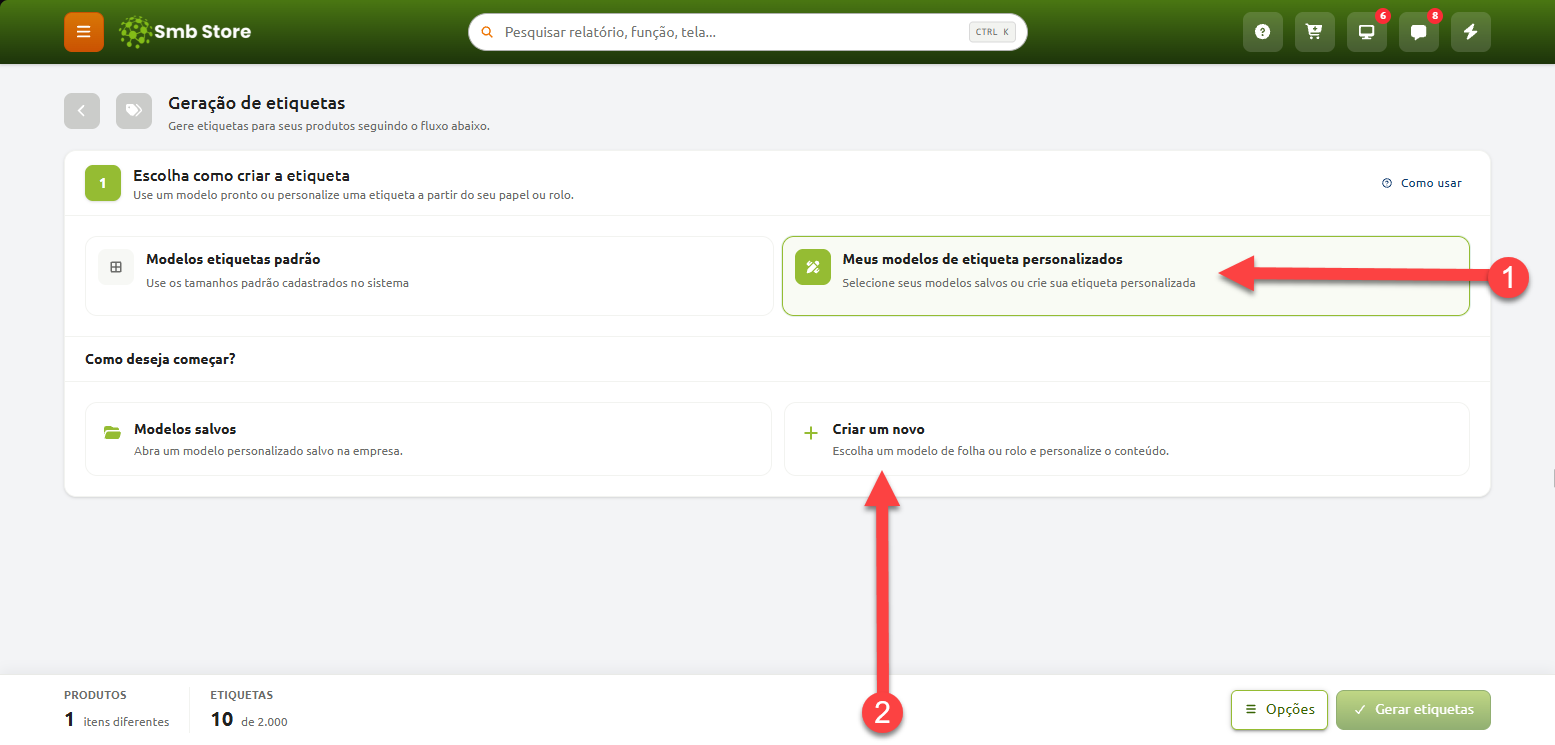 Tela de geração de etiquetas no Smb Store, indicando o passo 1 na opção "Meus modelos de etiqueta personalizados" e o passo 2 na opção "Criar um novo" para iniciar a personalização de uma etiqueta.