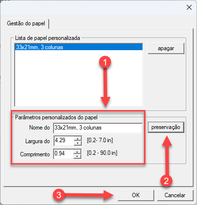 Janela de gestão de papel com sequência numérica indicando a configuração de parâmetros personalizados de tamanho (passo 1), o salvamento no botão preservação (passo 2) e a confirmação final no botão OK (passo 3).