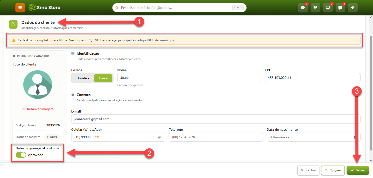 Tela de cadastro de cliente no Smb Store exibindo alerta de cadastro incompleto para NFSe, com destaque para a opção de aprovação do cadastro e o botão para salvar as alterações.